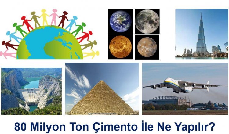 80 Milyon Ton Çimento İle Ne Yapılır?